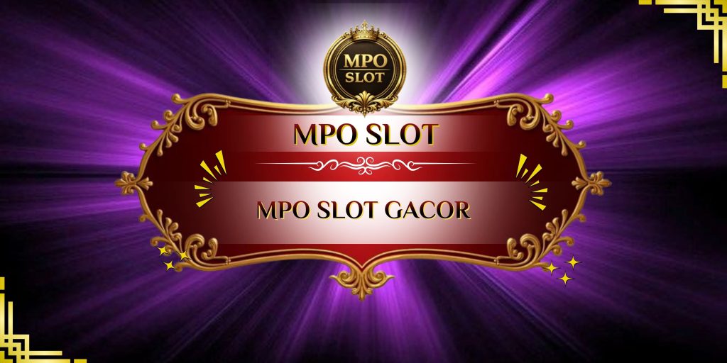 mpo slot gacor