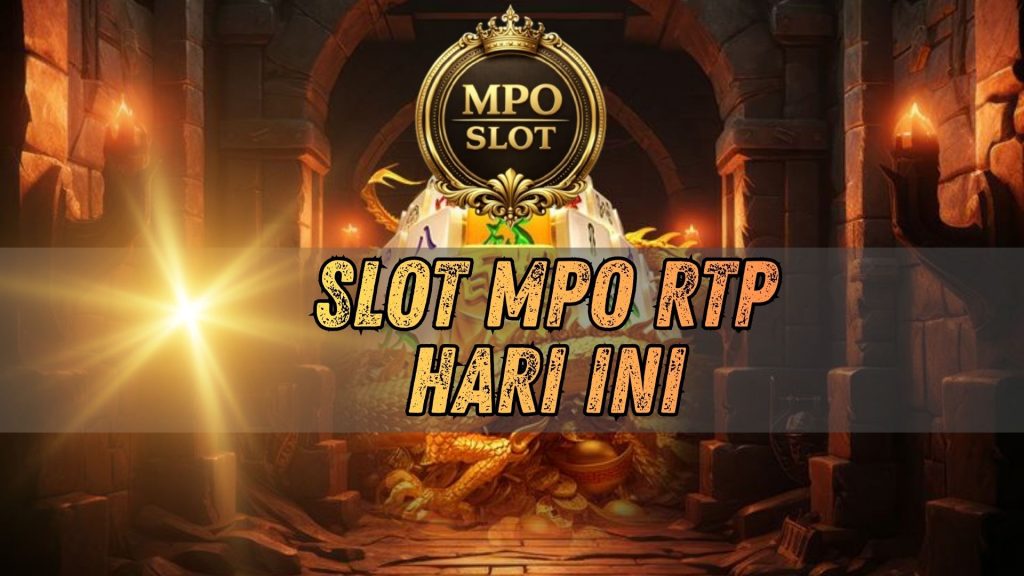 slot mpo rtp hari ini