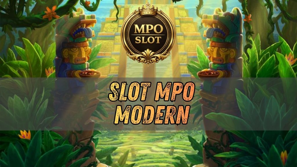 slot mpo modern